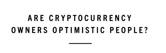 Shiny Happy People: Are Cryptocurrency Owners Optimistic People?